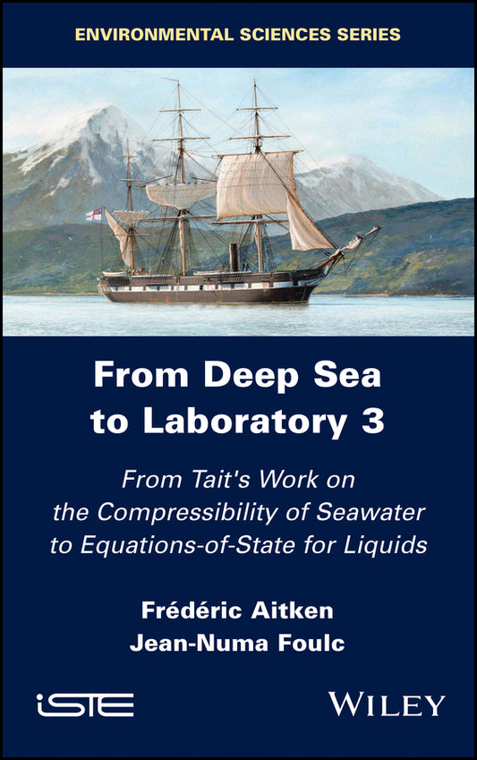 From Deep Sea to Laboratory 3; From Tait's Work on the Compressibility of Seawater to Equations-of-State for Liquids (Hardback) 9781786303769