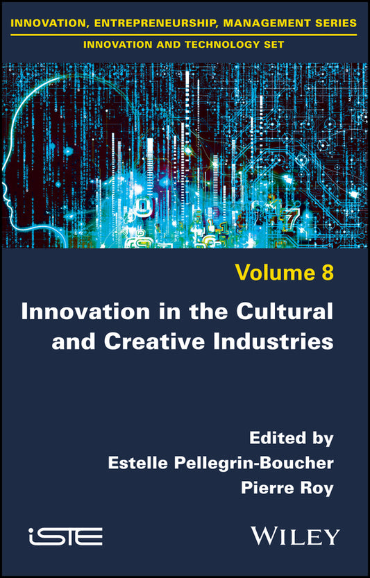 Innovation in the Cultural and Creative Industries (Hardback) 9781786303790