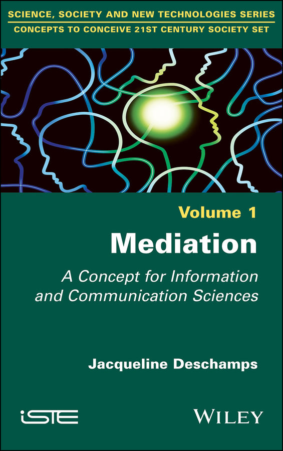 Mediation; A Concept for Information and Communication Sciences (Hardback) 9781786303868