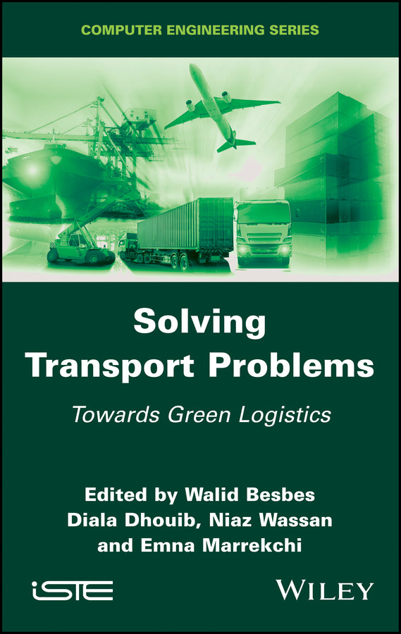 Solving Transport Problems; Towards Green Logistics (Hardback) 9781786303899