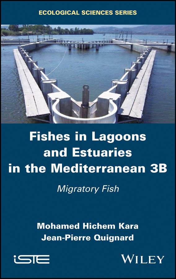 Fishes in Lagoons and Estuaries in the Mediterranean 3B; Migratory Fish (Hardback) 9781786303912