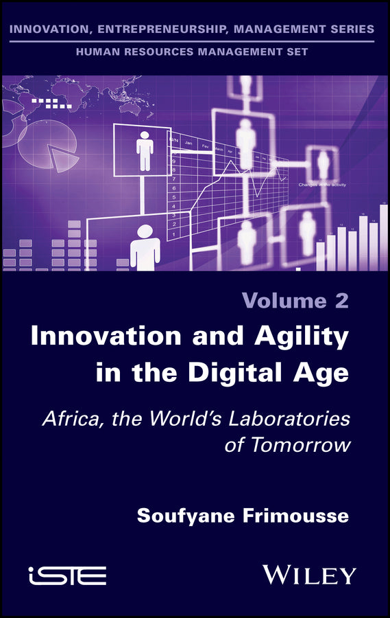 Innovation and Agility in the Digital Age; Africa, the World's Laboratories of Tomorrow (Hardback) 9781786304049