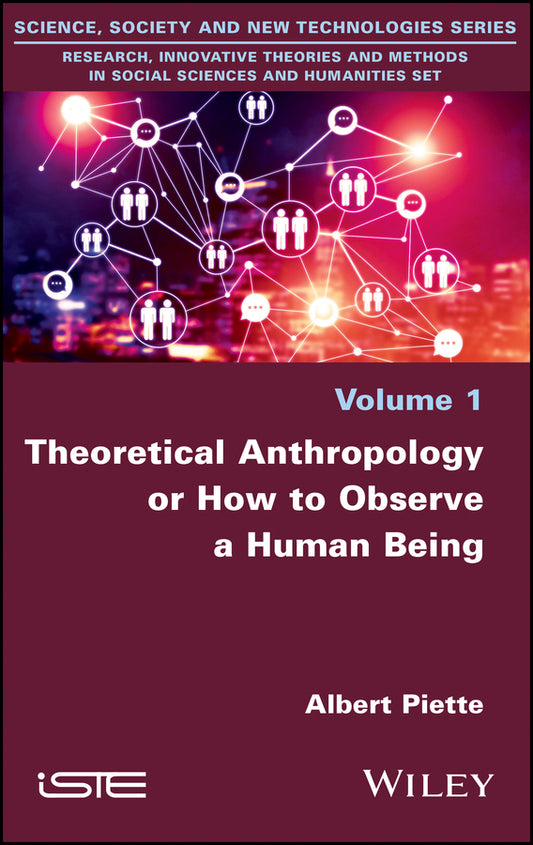 Theoretical Anthropology or How to Observe a Human Being (Hardback) 9781786304131