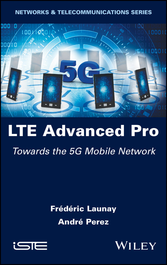 LTE Advanced Pro; Towards the 5G Mobile Network (Hardback) 9781786304308