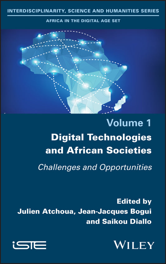 Digital Technologies and African Societies; Challenges and Opportunities (Hardback) 9781786304513