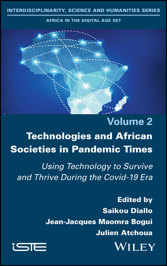 Technologies and African Societies in Pandemic Times; Using Technology to Survive and Thrive During the Covid-19 Era (Hardback) 9781786304520