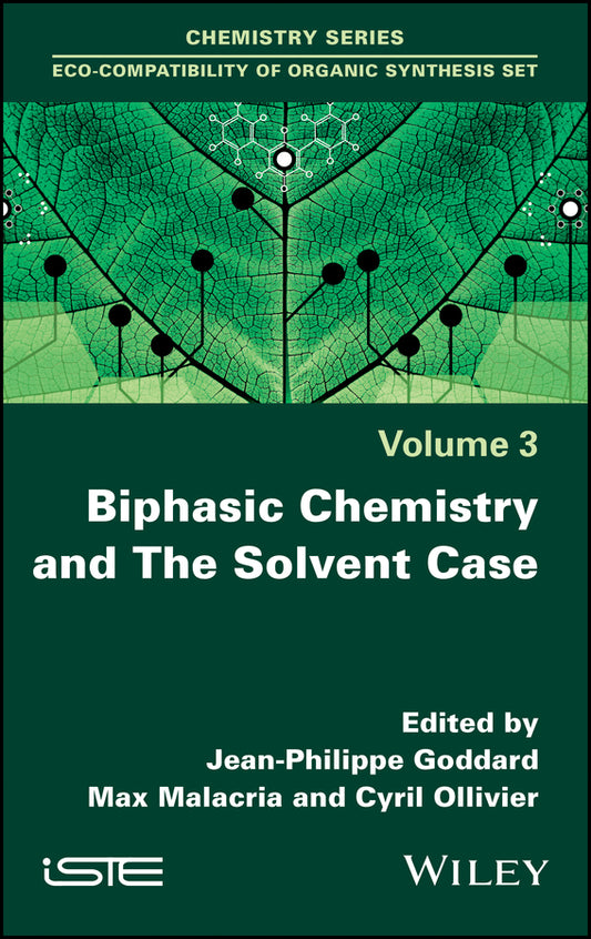 Biphasic Chemistry and The Solvent Case (Hardback) 9781786305091