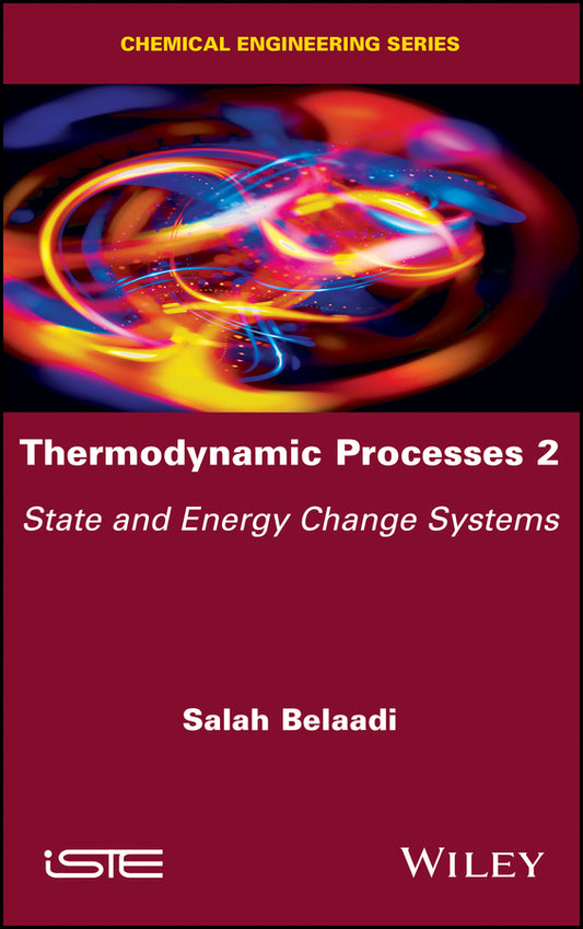 Thermodynamic Processes 2; State and Energy Change Systems (Hardback) 9781786305145