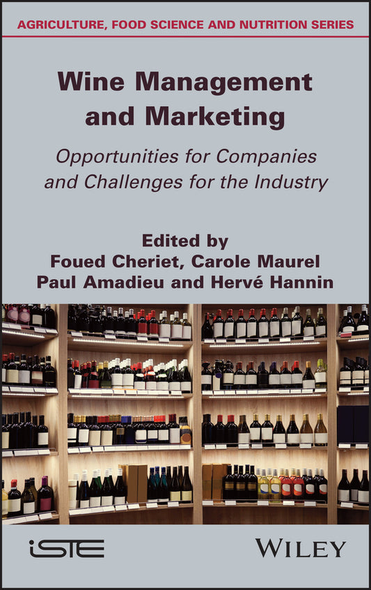Wine Management and Marketing Opportunities for Companies and Challenges for the Industry (Hardback) 9781786305282