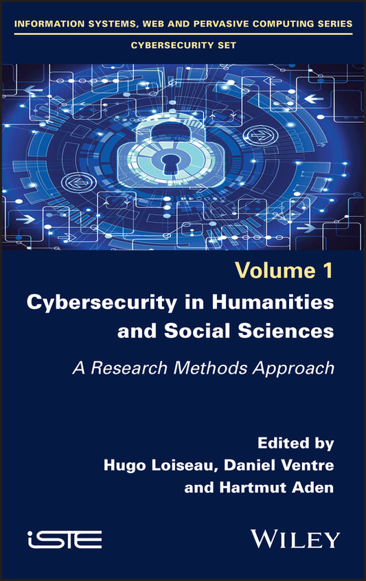 Cybersecurity in Humanities and Social Sciences; A Research Methods Approach (Hardback) 9781786305398