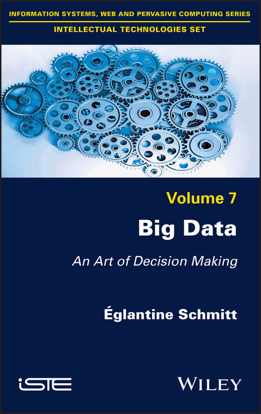 Big Data; An Art of Decision Making (Hardback) 9781786305558