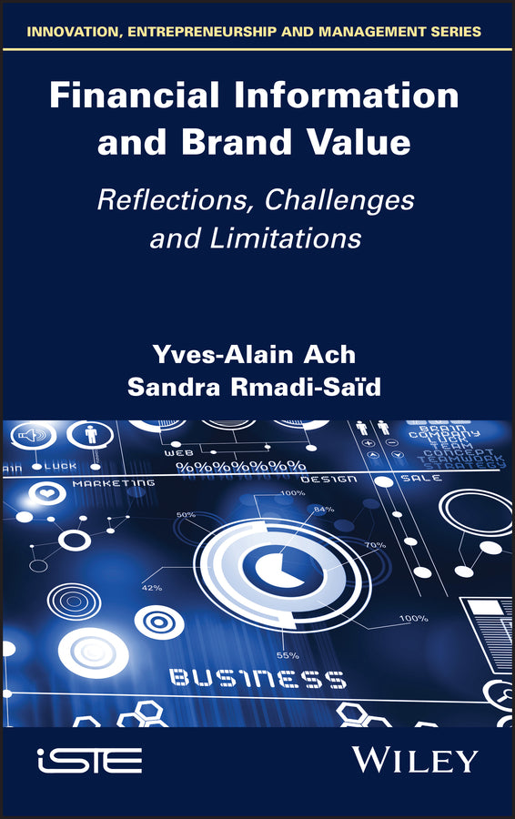 Financial Information and Brand Value; Reflections, Challenges and Limitations (Hardback) 9781786305671