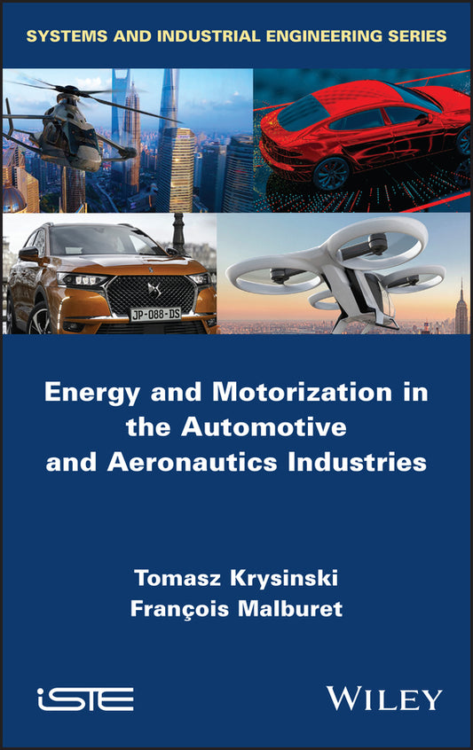 Energy and Motorization in the Automotive and Aeronautics Industries (Hardback) 9781786305725