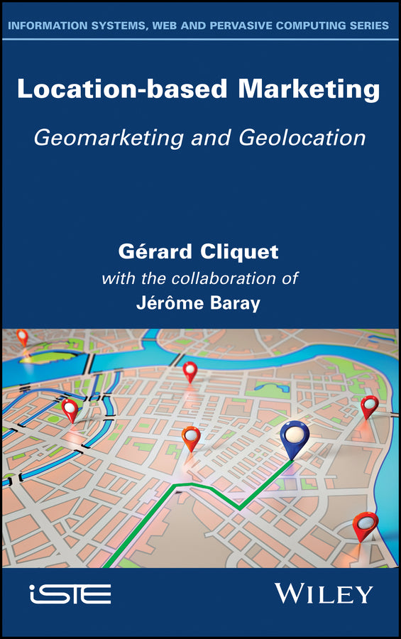 Location-Based Marketing; Geomarketing and Geolocation (Hardback) 9781786305800