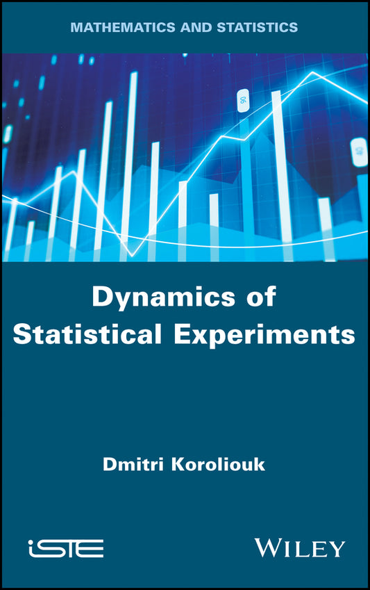 Dynamics of Statistical Experiments (Hardback) 9781786305985