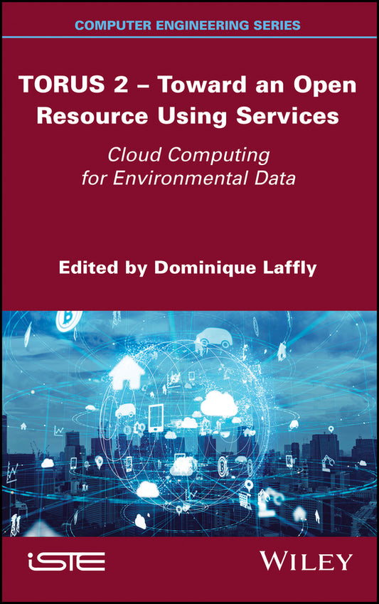 TORUS 2 - Toward an Open Resource Using Services; Cloud Computing for Environmental Data (Hardback) 9781786306005