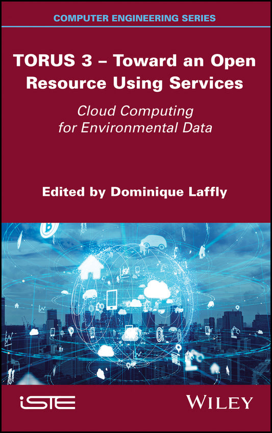 TORUS 3 - Toward an Open Resource Using Services; Cloud Computing for Environmental Data (Hardback) 9781786306012