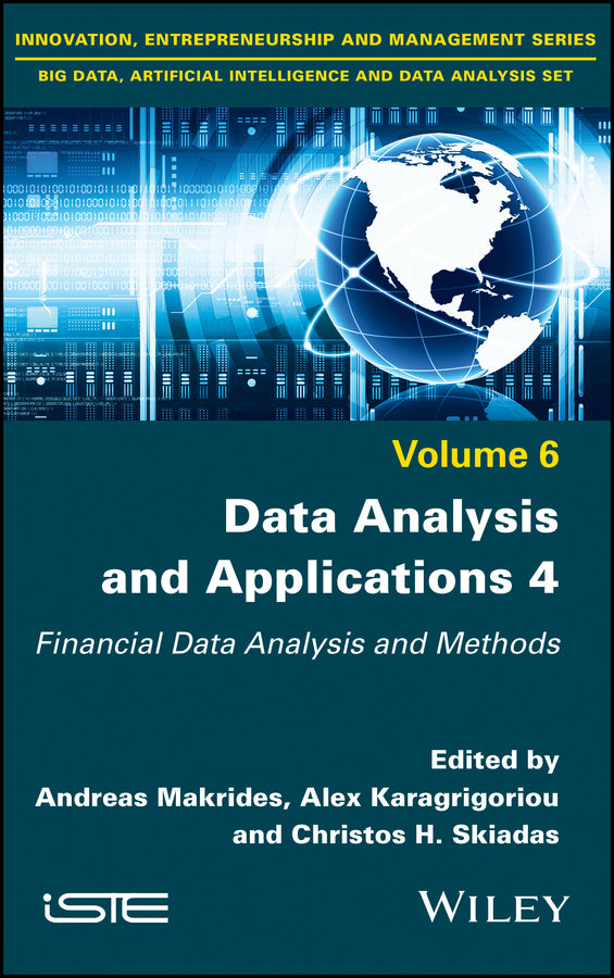 Data Analysis and Applications 4; Financial Data Analysis and Methods (Hardback) 9781786306241
