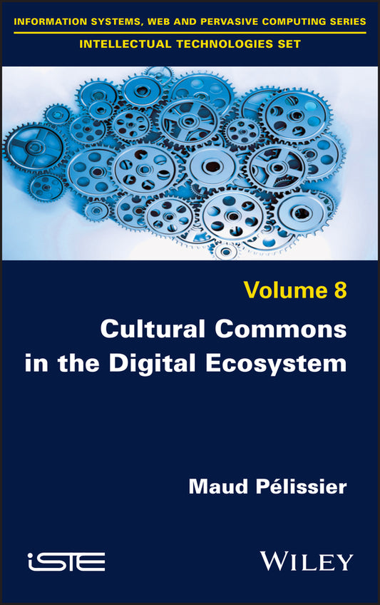 Cultural Commons in the Digital Ecosystem (Hardback) 9781786306371