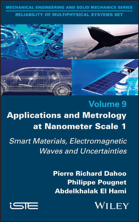 Applications and Metrology at Nanometer Scale 1; Smart Materials, Electromagnetic Waves and Uncertainties (Hardback) 9781786306401