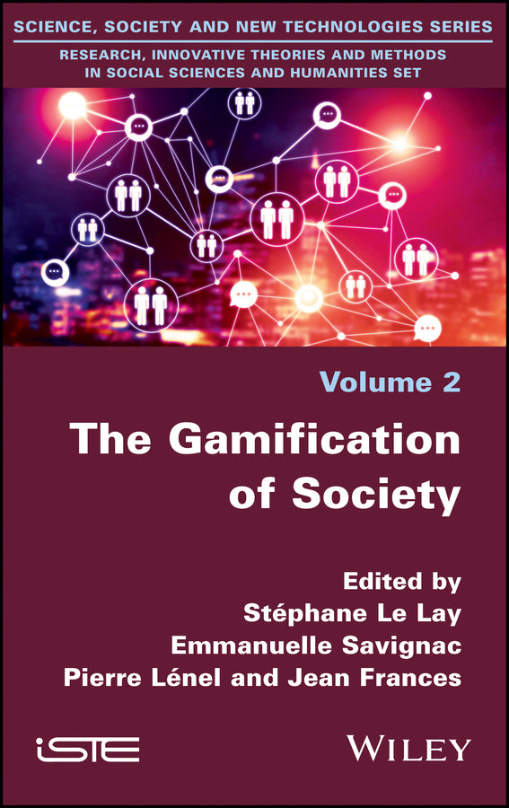 The Gamification of Society (Hardback) 9781786306456