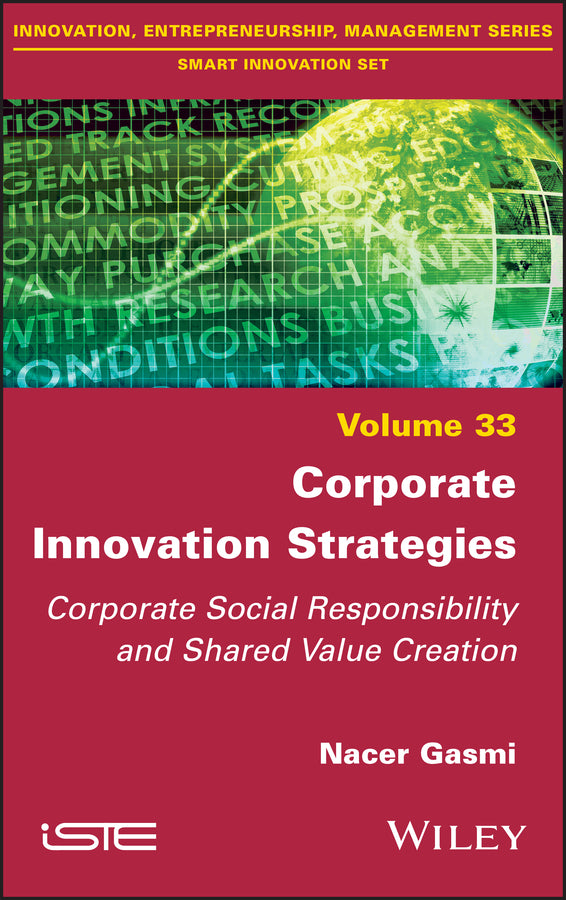 Corporate Innovation Strategies; Corporate Social Responsibility and Shared Value Creation (Hardback) 9781786306548