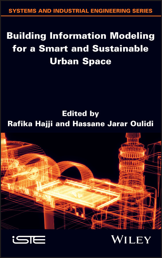 Building Information Modeling for a Smart and Sustainable Urban Space (Hardback) 9781786307033