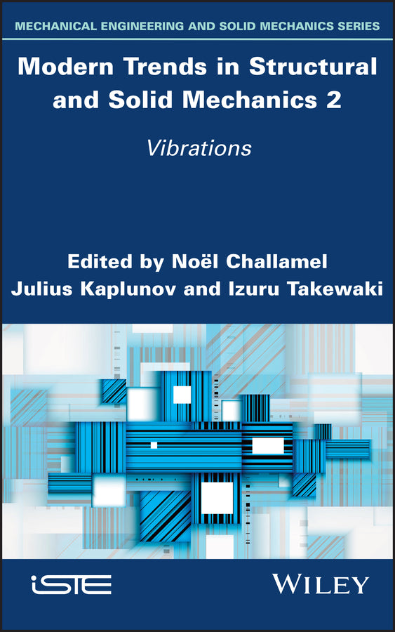 Modern Trends in Structural and Solid Mechanics 2; Vibrations (Hardback) 9781786307156