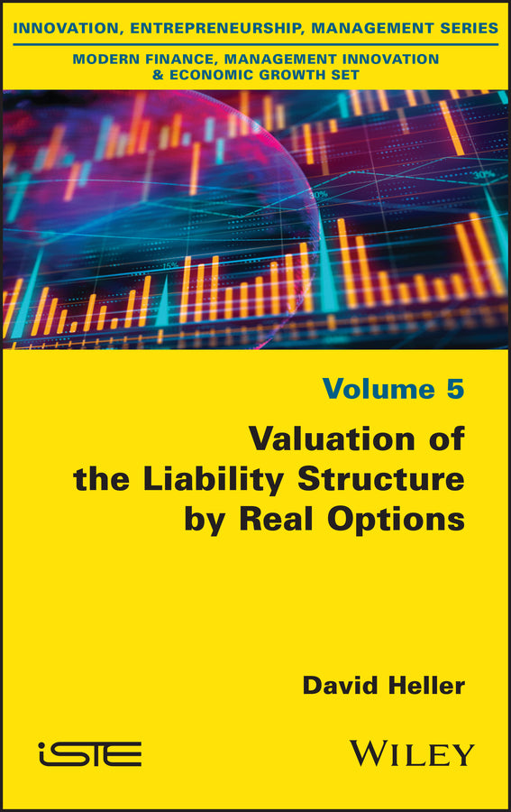 Valuation of the Liability Structure by Real Options (Hardback) 9781786307347