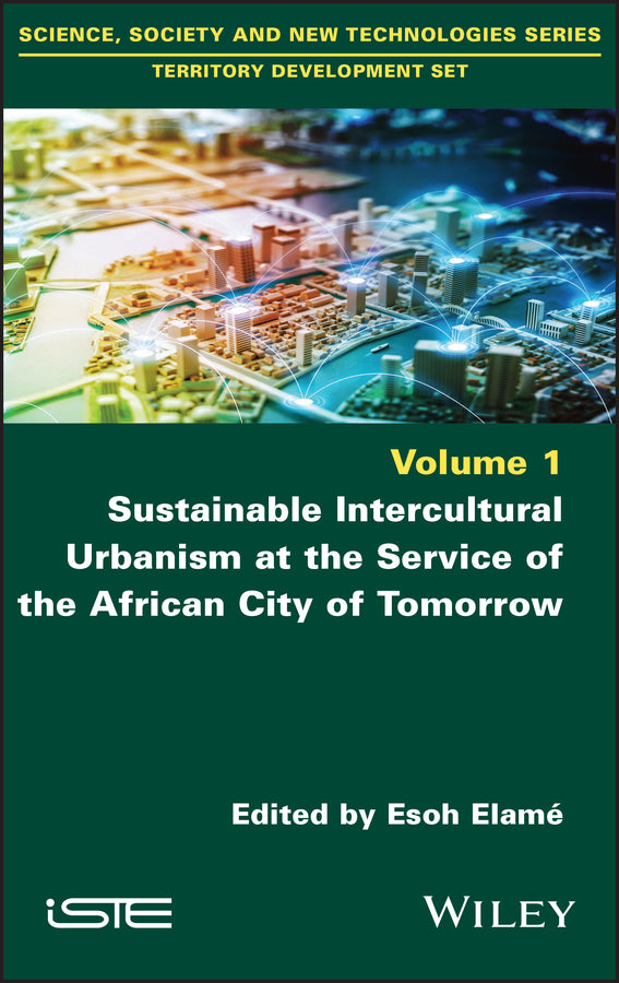 Sustainable Intercultural Urbanism at the Service of the African City of Tomorrow (Hardback) 9781786307590