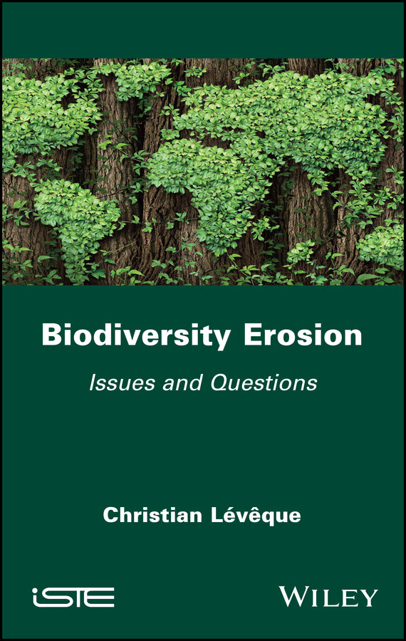 Biodiversity Erosion; Issues and Questions (Hardback) 9781786307620
