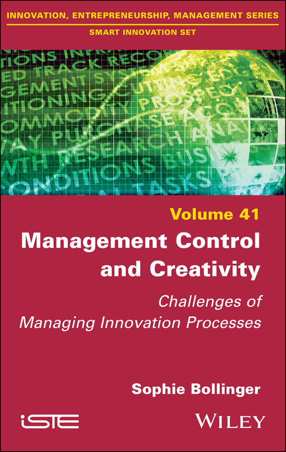 Management Control and Creativity; Challenges of Managing Innovation Processes (Hardback) 9781786308191