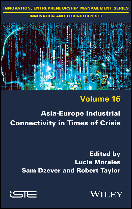 Asia-Europe Industrial Connectivity in Times of Crisis (Hardback) 9781786308627