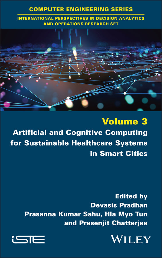 Artificial and Cognitive Computing for Sustainable Healthcare Systems in Smart Cities (Hardback) 9781786308641