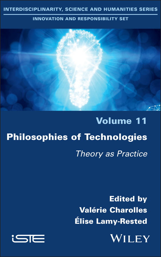 Philosophies of Technologies; Theory as Practice (Hardback) 9781786308702