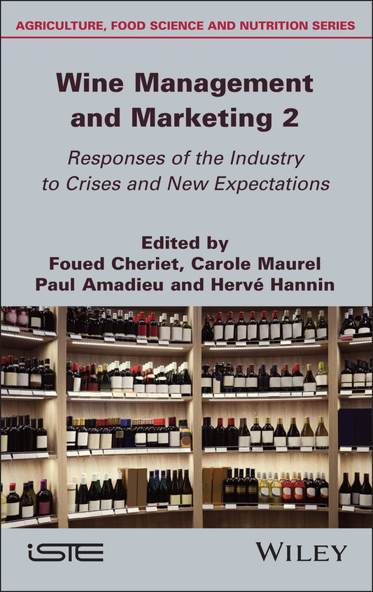 Wine Management and Marketing, Volume 2; Responses of the Industry to Crises and New Expectations (Hardback) 9781786308740
