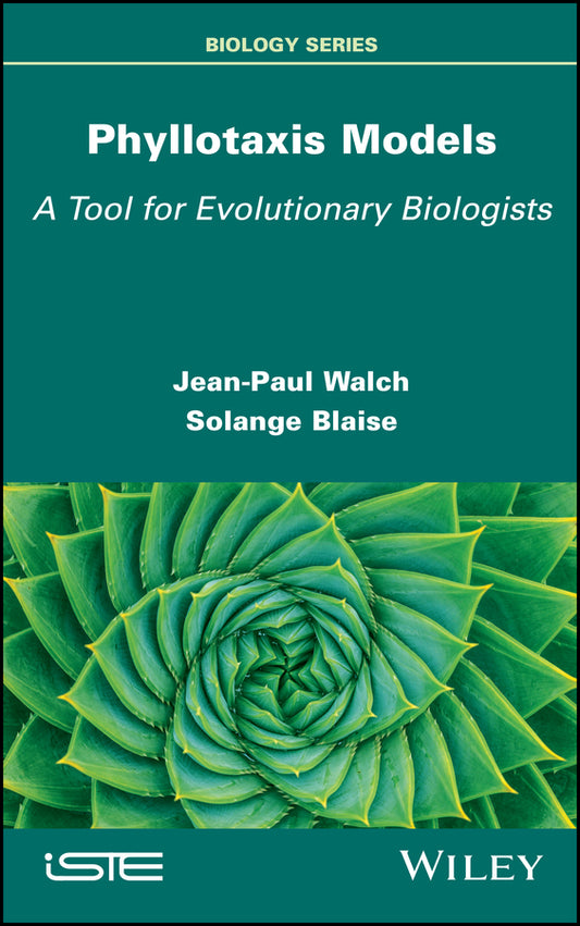 Phyllotaxis Models – A Tool for Evolutionary Biologists; A Tool for Evolutionary Biologists (Hardback) 9781786309136