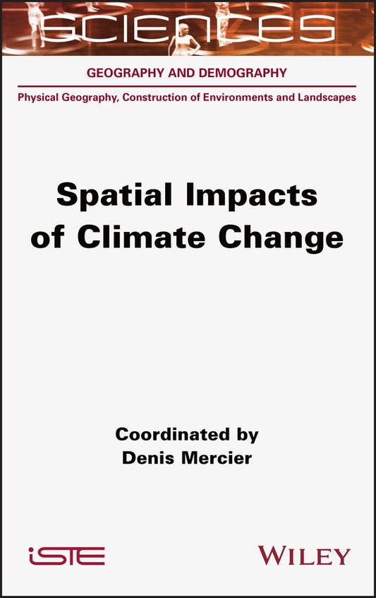 Spatial Impacts of Climate Change (Hardback) 9781789450095