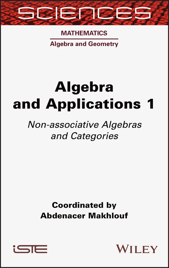 Algebra and Applications 1; Non-associative Algebras and Categories (Hardback) 9781789450170