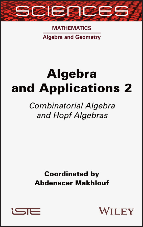 Algebra and Applications 2; Combinatorial Algebra and Hopf Algebras (Hardback) 9781789450187