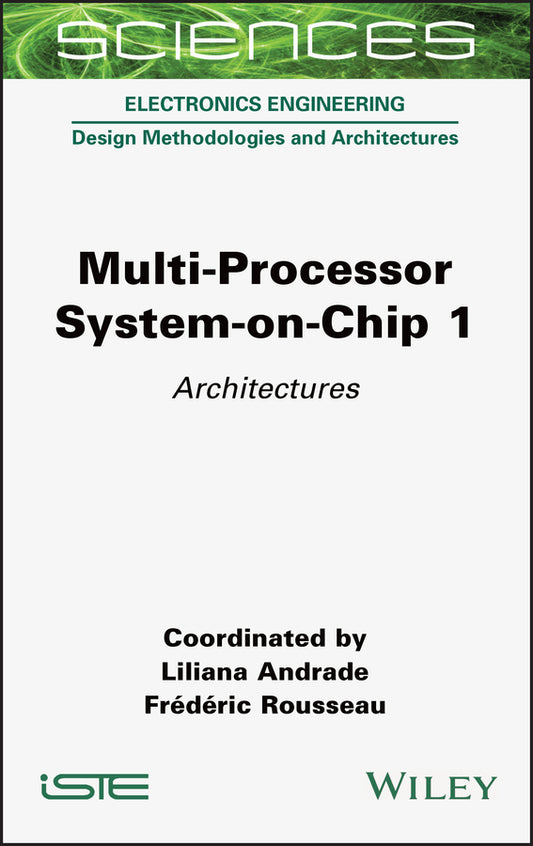 Multi–Processor System–on–Chip 1 – Architectures; Architectures (Hardback) 9781789450217