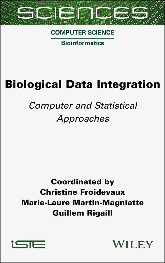 Biological Data Integration; Computer and Statistical Approaches (Hardback) 9781789450309