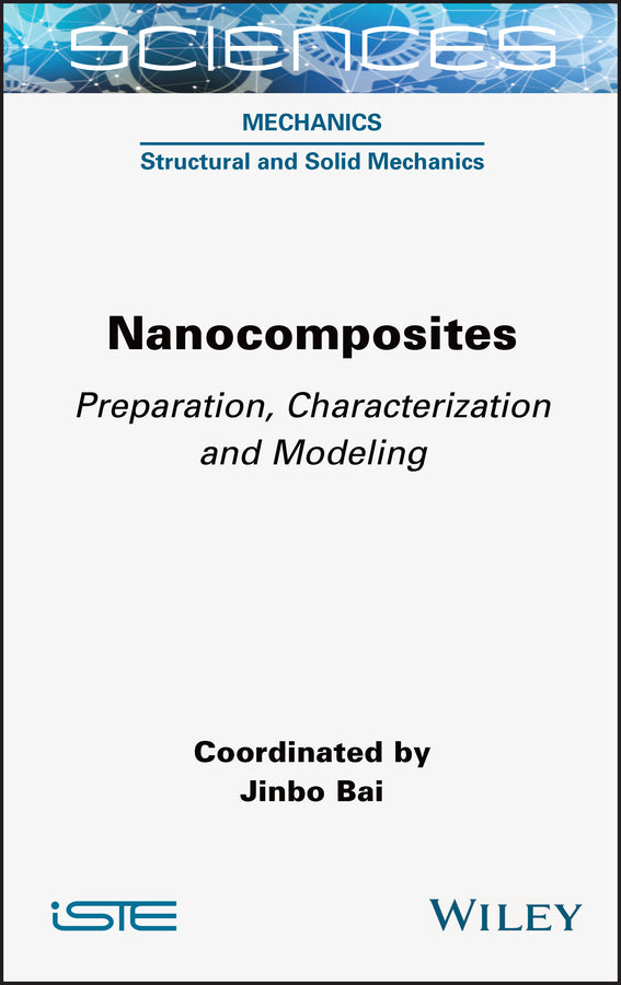 Nanocomposites; Preparation, Characterization and Modeling (Hardback) 9781789450316