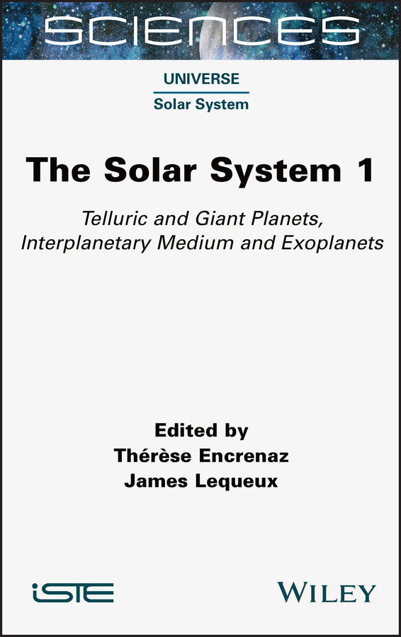 The Solar System 1; Telluric and Giant Planets, Interplanetary Medium and Exoplanets (Hardback) 9781789450330