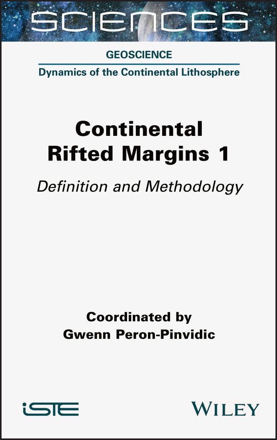 Continental Rifted Margins 1; Definition and Methodology (Hardback) 9781789450613