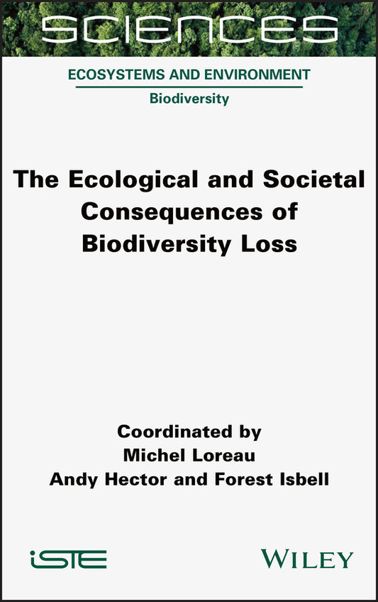 The Ecological and Societal Consequences of Biodiversity Loss (Hardback) 9781789450729