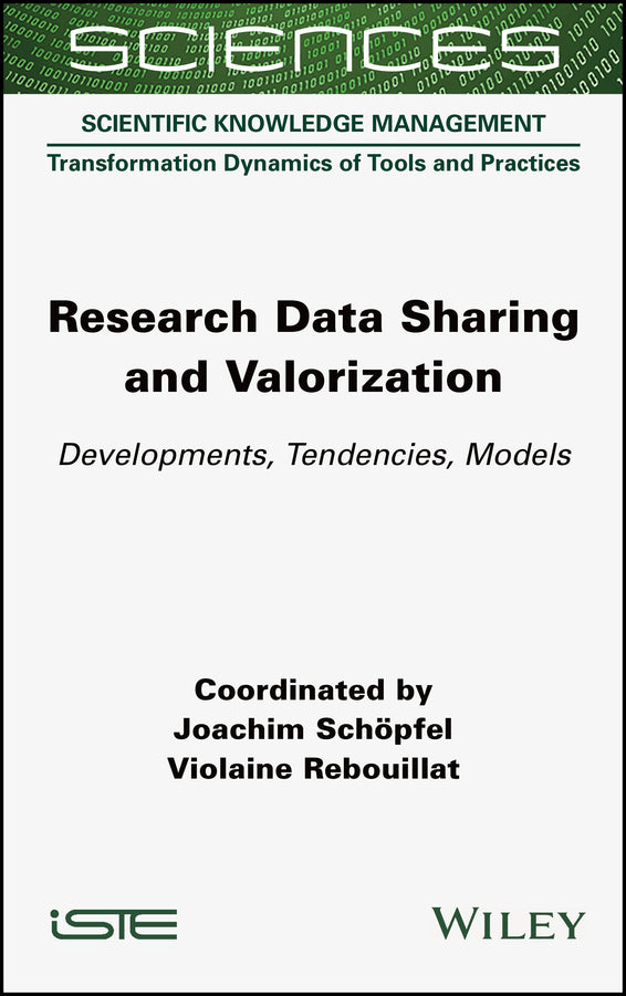 Research Data Sharing and Valorization; Developments, Tendencies, Models (Hardback) 9781789450736
