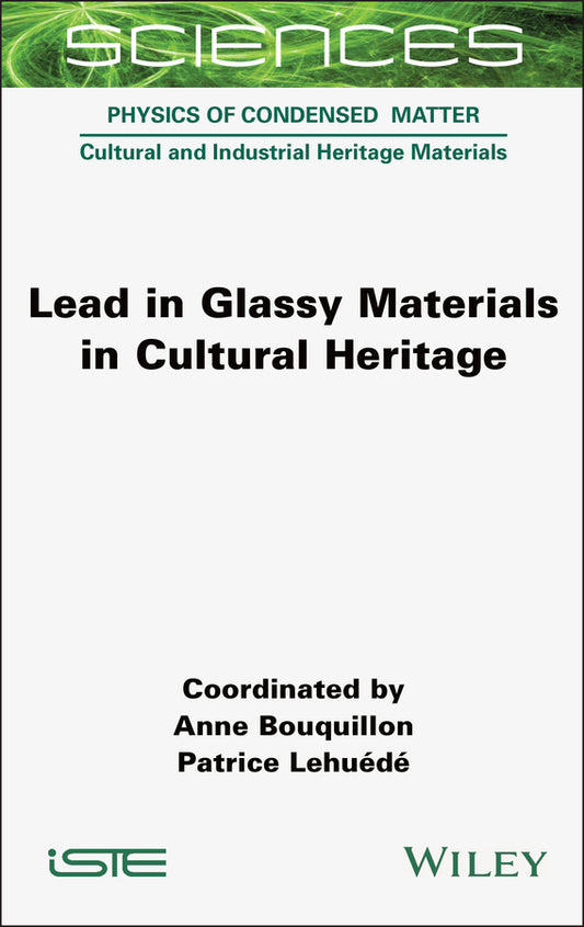 Lead in Glassy Materials in Cultural Heritage (Hardback) 9781789450767