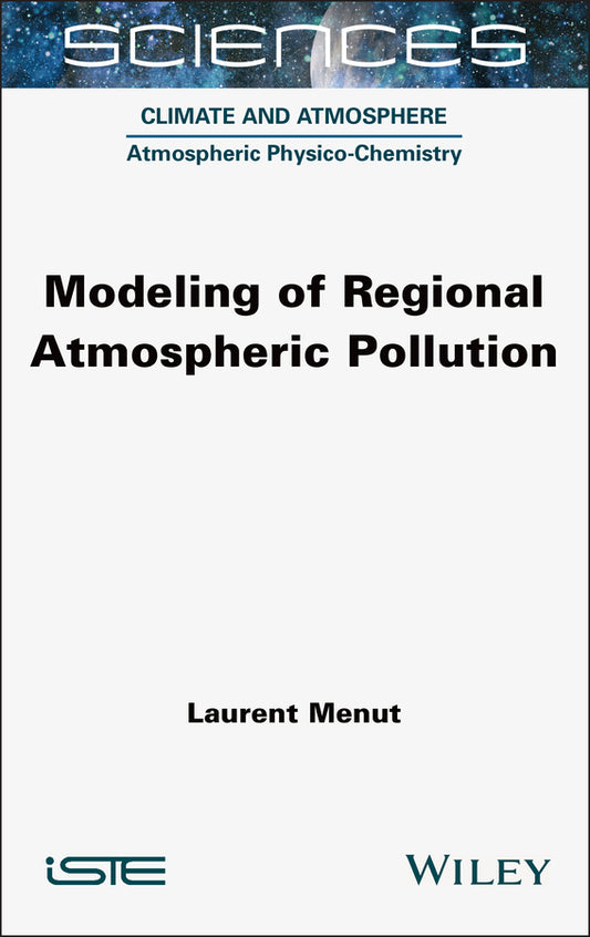Modeling of Regional Atmospheric Pollution (Hardback) 9781789451023