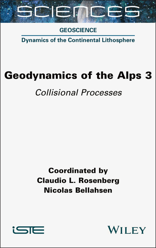Geodynamics of the Alps 3; Collisional Processes (Hardback) 9781789451184